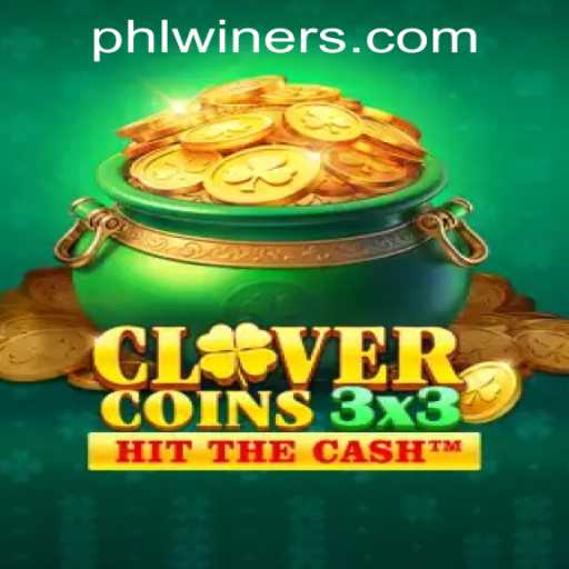 Clovercoin3x3: The Ultimate PHLWINner Casino Experience