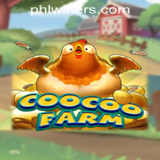 Exploring CooCooFarm: The New Gaming Sensation at PHLWINner Casino