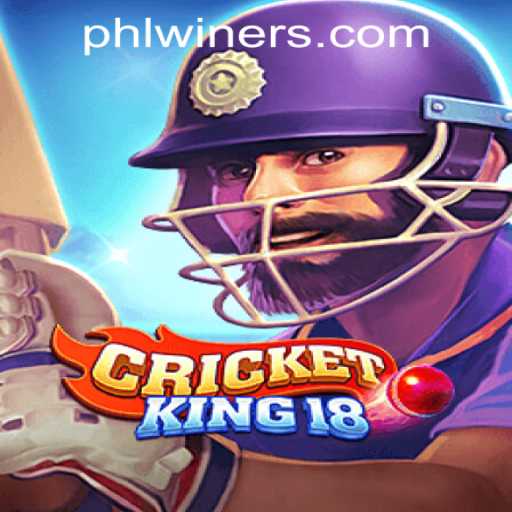 CricketKing18: The Ultimate Cricket Experience at PHLWINner Casino