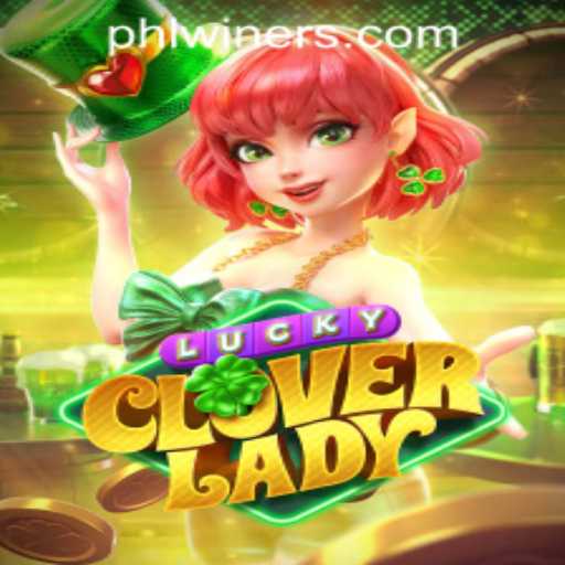 Discover the Excitement of LuckyCloverLady at PHLWINner Casino