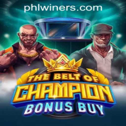 TheBeltOfChampionBonusBuy: An Exciting Adventure at PHLWINner Casino